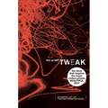 Tweak: Growing Up on Methamphetamines - Hardcover