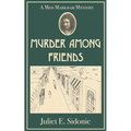 Murder Among Friends: A Miss Markham Mystery - Paperback