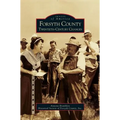 Forsyth County: Twentieth-Century Changes - Hardcover