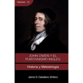 John Owen y el Puritanismo Ingles - Vol 1: Historia y metodología - Paperback
