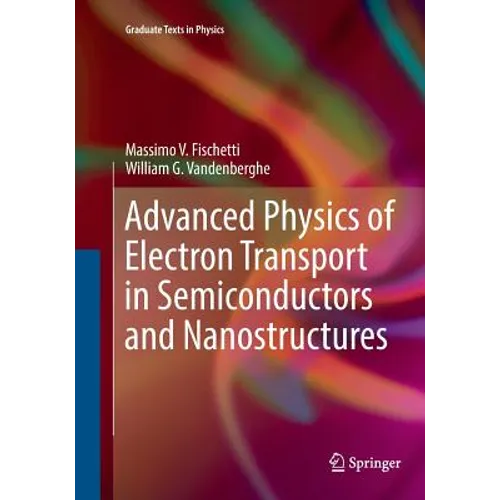 Advanced Physics of Electron Transport in Semiconductors and Nanostructures - Paperback