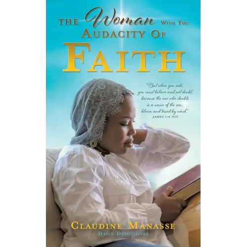 The Woman With The Audacity Of Faith - Paperback