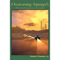 Overcoming Asperger's: Personal Experience & Insight - Paperback