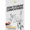 How To Draw Caricatures - Paperback