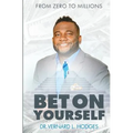 Bet On Yourself: From zero to millions - Paperback