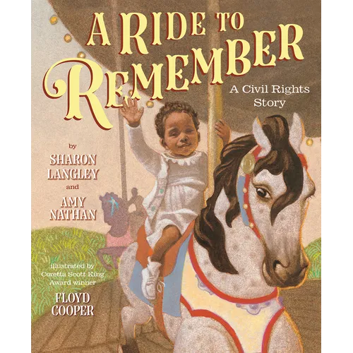 A Ride to Remember: A Civil Rights Story - Hardcover