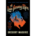 A Lion Among Men: Volume Three in the Wicked Years - Paperback