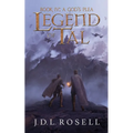 A God's Plea: Legend of Tal: Book 4 - Paperback