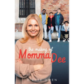 The Making of Momma Dee - Paperback