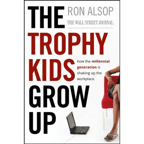 Trophy Kids Grow Up - Hardcover