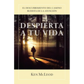 Despierta a Tu Vida: El Descubrimiento Del Camino Budista de la Atención - Paperback