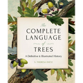 The Complete Language of Trees - Pocket Edition: A Definitive and Illustrated History - Hardcover