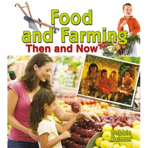 Food and Farming Then and Now - Paperback