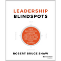Leadership Blindspots - Hardcover