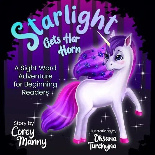 Starlight Gets Her Horn: A Sight Word Adventure for Beginning Readers - Paperback