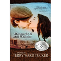 Moonlight and Mill Whistles - Paperback