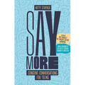 Say More: Consent Conversations for Teens - Paperback