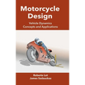 Motorcycle Design: Vehicle Dynamics Concepts and Applications - Hardcover