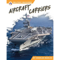Aircraft Carriers - Library Binding