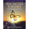 From Shattered To Restored: Restoration Guide - Paperback