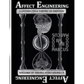 Affect Engineering: A Unified Field Theory of Emotion - Paperback