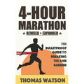 The 4-Hour Marathon: The Bulletproof Guide to Running a Sub 4-HR Marathon - Paperback