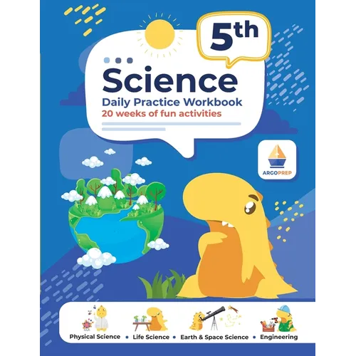 5th Grade Science: Daily Practice Workbook 20 Weeks of Fun Activities (Physical, Life, Earth and Space Science, Engineering Video Explanations Include - Paperback