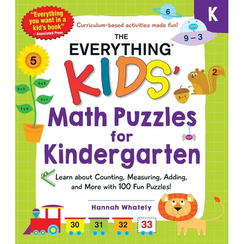 The Everything Kids' Math Puzzles for Kindergarten: Learn about Counting, Measuring, Adding, and More with 100 Fun Puzzles! - Paperback