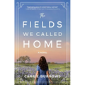 The Fields We Called Home - Paperback