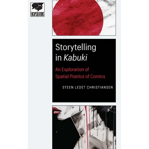 Storytelling in Kabuki: An Exploration of Spatial Poetics of Comics - Paperback