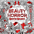 The Beauty of Horror: Haunted Holidays Coloring Book - Paperback