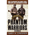 Phantom Warriors: Book 2: More Extraordinary True Combat Stories from LRRPS, LRPS, and Rangers in Vietnam - Mass Market Paperbound