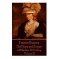 Frances Burney - The Diary and Letters of Madam D'Arblay - Volume II - Paperback