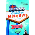 Plain Heathen Mischief - Paperback