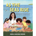 As the Seas Rise: Nicole Hernández Hammer and the Fight for Climate Justice - Hardcover