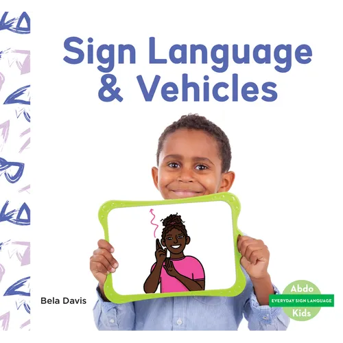 Sign Language & Vehicles - Library Binding