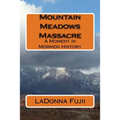 Mountain Meadows Massacre - Paperback