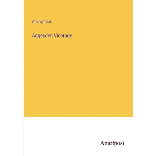 Aggesden Vicarage - Paperback