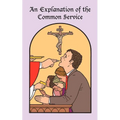 An Explanation of the Common Service - Paperback