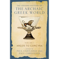 The Oxford History of the Archaic Greek World: Volume I: Argos to Corcyra - Hardcover