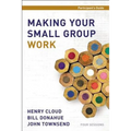 Making Your Small Group Work Participant's Guide - Paperback