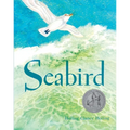 Seabird: A Newbery Honor Award Winner - Paperback