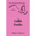 Our Maryland Heritage, Book 33: Griffith Family - Paperback