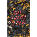 The Chaos Crew: The Complete Series - Hardcover