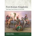 Post-Roman Kingdoms: 'Dark Ages' Gaul & Britain, AD 450-800 - Paperback