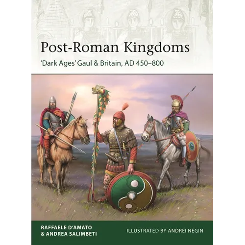 Post-Roman Kingdoms: 'Dark Ages' Gaul & Britain, AD 450-800 - Paperback