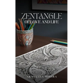 Zentangle of love and life - Paperback