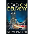 DEAD ON DELIVERY an utterly gripping British crime thriller - Paperback