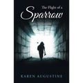 The Flight of a Sparrow - Paperback