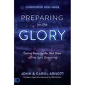 Preparing for the Glory: Getting Ready for the Next Wave of Holy Spirit Outpouring - Paperback